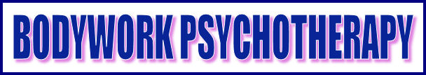 Bodywork Psychotherapy